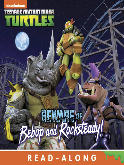 Title details for Beware of Bebop and Rocksteady! by Nickelodeon Publishing - Available